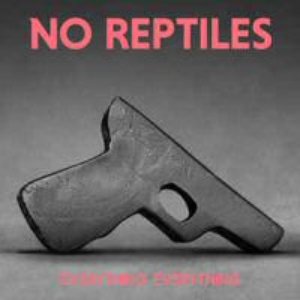 No Reptiles