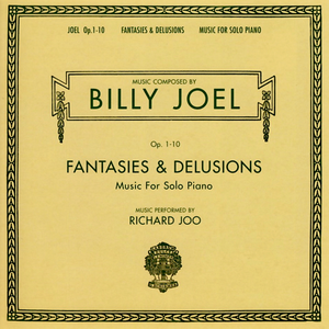 Billy Joel - Billy Joel Opus 1 - 10 Fantasies & Delusions Music for Solo Piano - Zortam Music