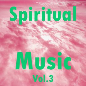 Spiritual Music, Vol. 3