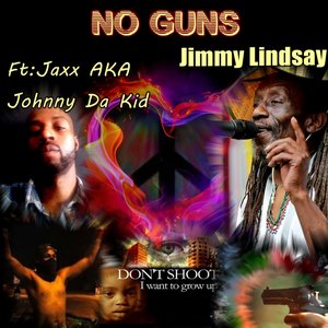 No Guns (feat. Jaxx aka Johnny Da Kid) - Single