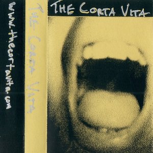 The Corta Vita