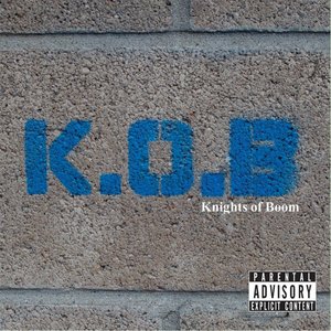 K.O.B - Knights of Boom
