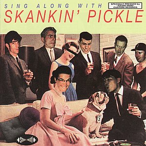 “Sing Along With Skankin' Pickle”的封面