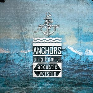 Anchors: An Album of Acoustic Worship