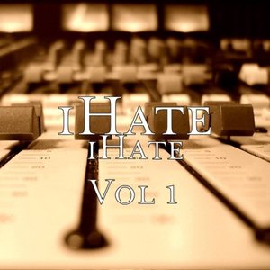 IHate, Vol. 1
