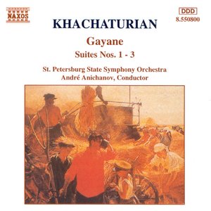 Khachaturian: Gayane Suites Nos. 1 - 3