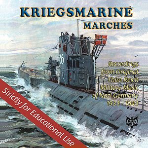 Kriegsmarine Nazi Marches