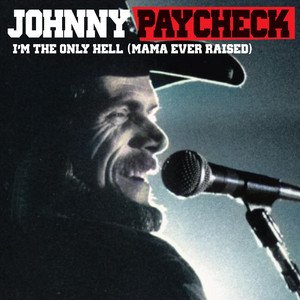 I’m The Only Hell (Mama Ever Raised) [Live]