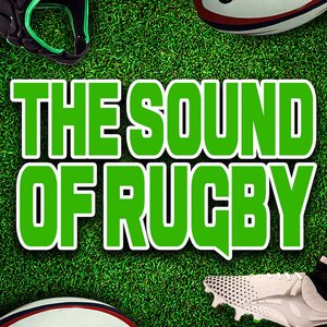 The Sound of Rugby