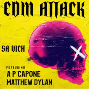 EDM Attack (Remix) [feat. Matthew Dylan & A P Capone] - Single