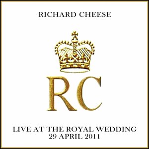 Live at the Royal Wedding [Explicit]