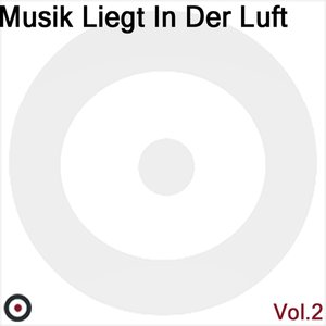 Musik Liegt In Der Luft - Vol.2