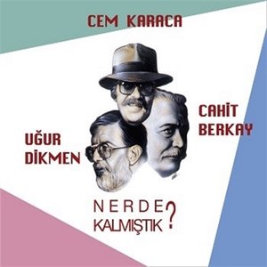 'NERDE KALMIŞTIK' için resim