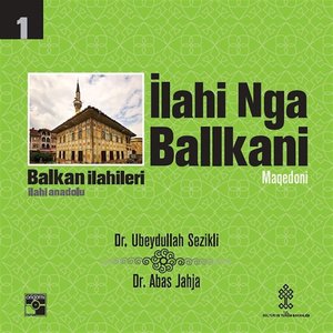 Balkan İlahileri : İlahi Nga Balkani
