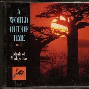 World Out Of Time, Vol. 3: Music Of Madagascar