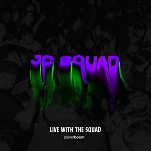 JC Squad (Live With The Squad)