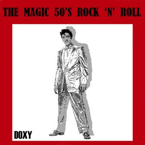 The Magic 50's Rock 'n Roll (Doxy Collection)