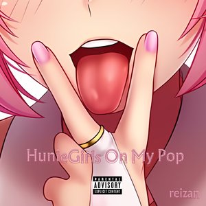 HunieGirls On My Pop [Explicit]