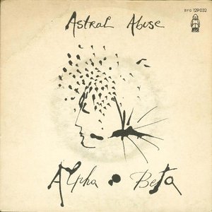 Astral Abuse / Who Killed?