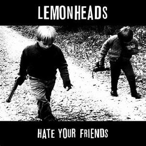 Hate Your Friends [Explicit]