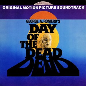 George Romero's Day of the Dead (Original Soundtrack)