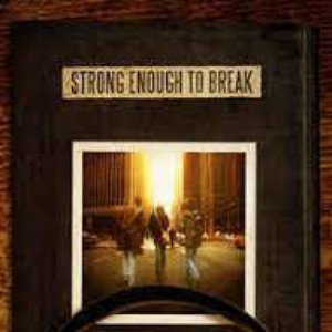 Strong Enough to Break