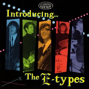 Introducing ... The E-Types