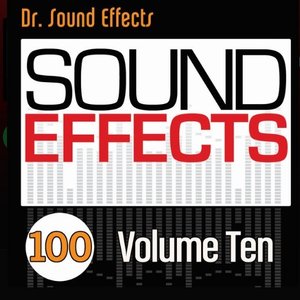100 Sound Effects - Volume Ten