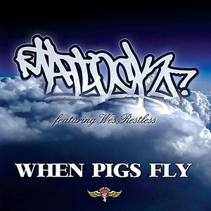 When Pigs Fly (feat. Wes Restless)