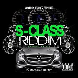 S Class Riddim