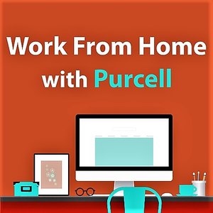 Work From Home With Purcell