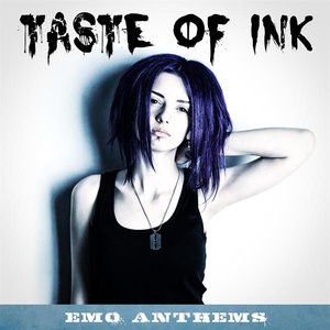 Taste of Ink: Emo Anthems