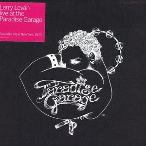 Larry Levan Live At The Paradise Garage