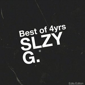 Best of 4yrs Sleazy G (Edits Edition)