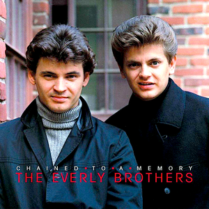 The Everly Brothers - Chained To A Memory 1966-1972 - Zortam Music