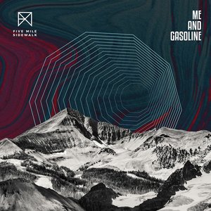 Me and Gasoline (Remix)