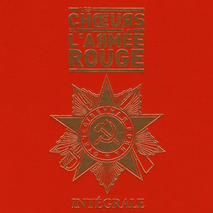 Les Chœurs De L'armée Rouge: Intégrale (Highlights)