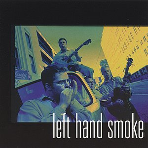 Left Hand Smoke