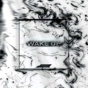 WAKE UP