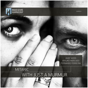 With Just a Murmur
