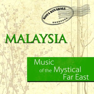 Music of the Mystical Far East: Malaysia