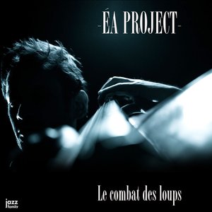 Le combat des loups (feat. Martin Guimbellot, Stephan Moutot, Yoann Loustalot, Simon Chivallon & Fred Pasqua)
