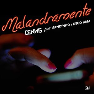 Malandramente (feat. Nandinho & Nego Bam) - Single