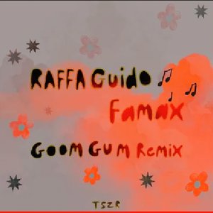 Famax (Goom Gum Remix)