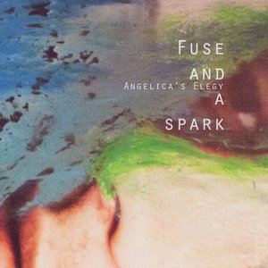 Fuse and a Spark - Single