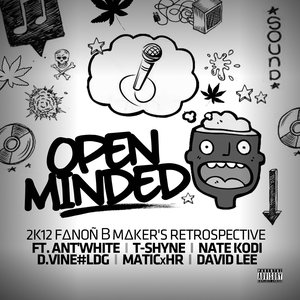 ''Open Minded'' FanonBmaker 2k12 Retrospective Mixtape