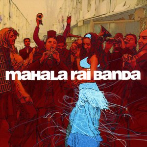 Bild für 'Mahala Rai Banda'