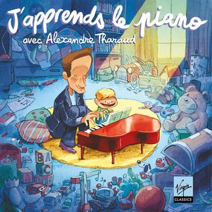 J'apprends le piano, avec Alexandre Tharaud