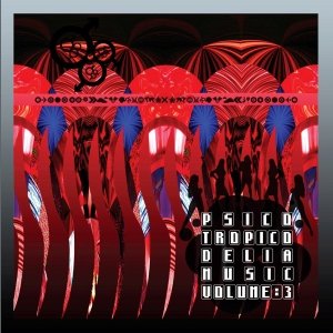 “Psicotropicodelia Music Vol. 3.1: Psicotropic (PTDM006, 2008)”的封面