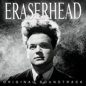 Eraserhead Soundtrack